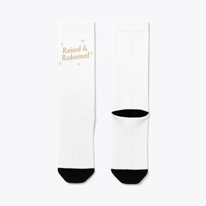 Raised & Redeemed Socks