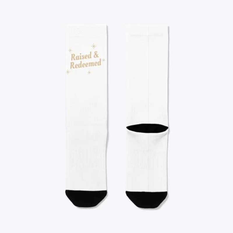 Raised & Redeemed Socks